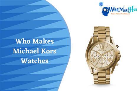 who make michael kors watches|when was michael kors founded.